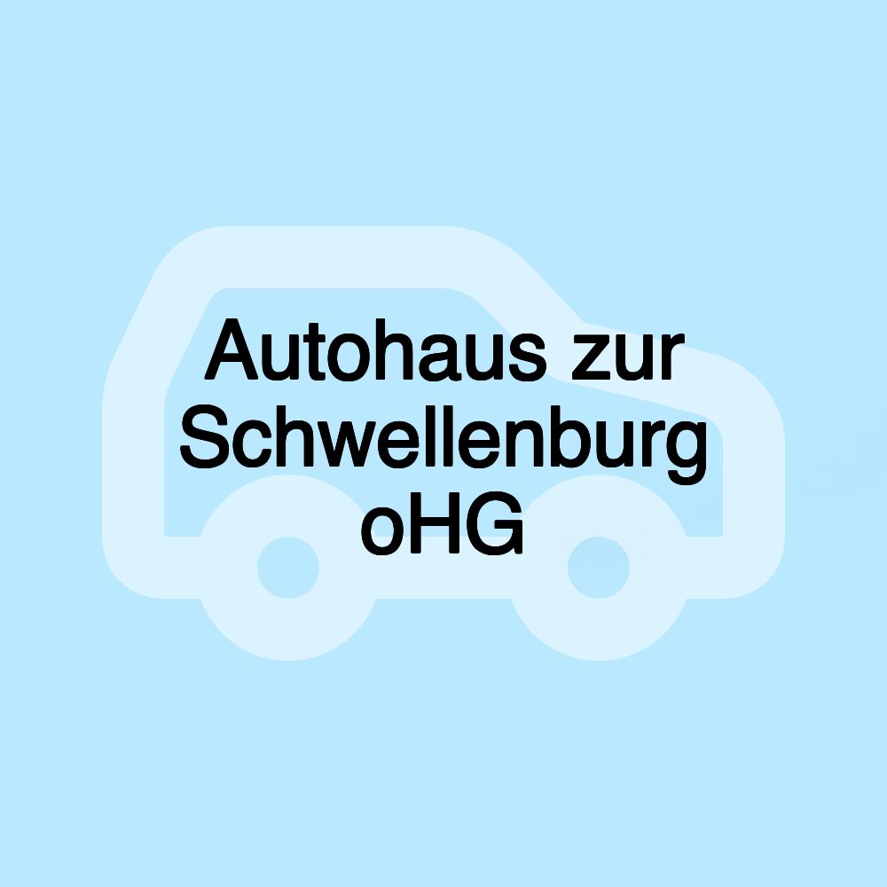 Autohaus zur Schwellenburg oHG