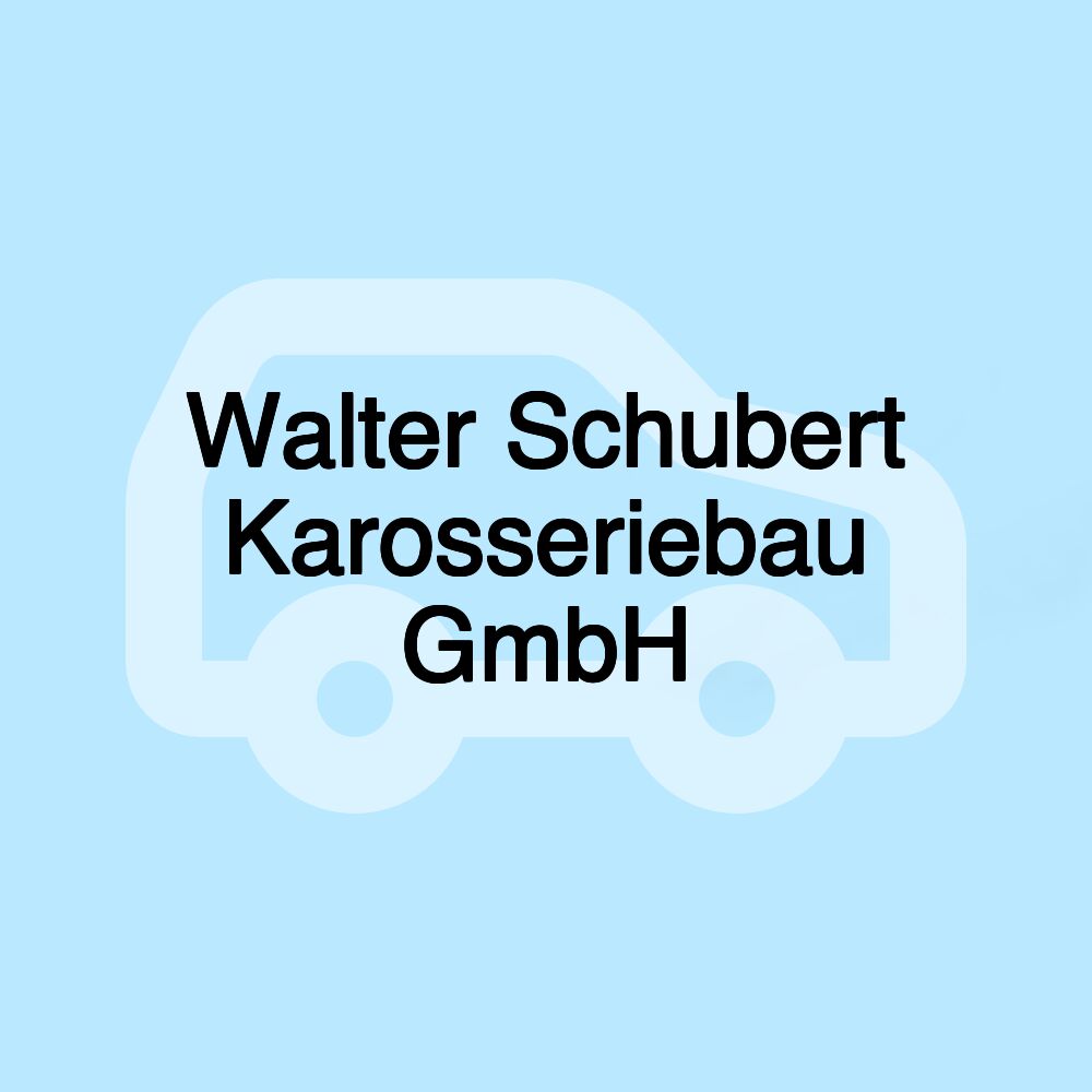 Walter Schubert Karosseriebau GmbH