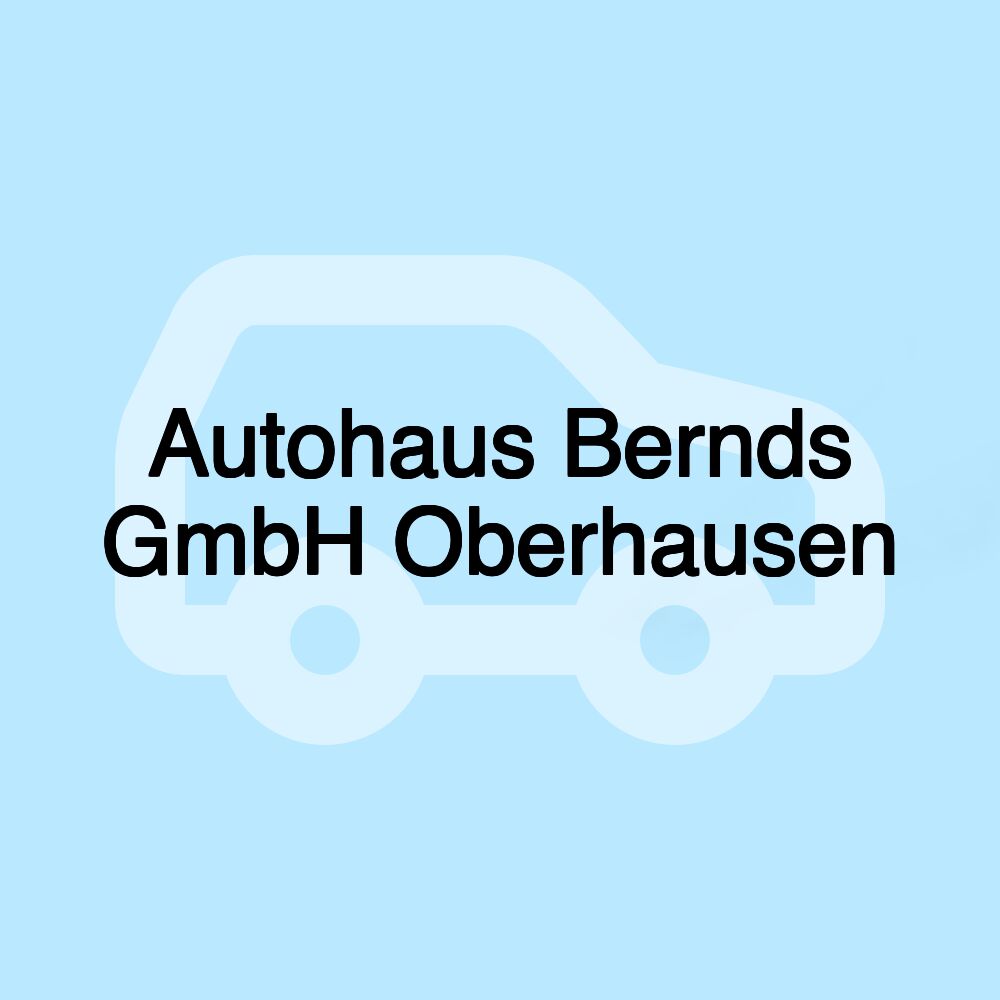 Autohaus Bernds GmbH Oberhausen