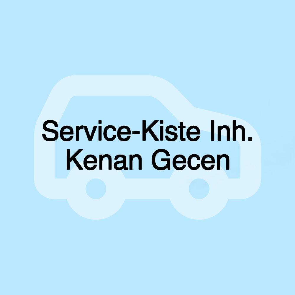 Service-Kiste Inh. Kenan Gecen