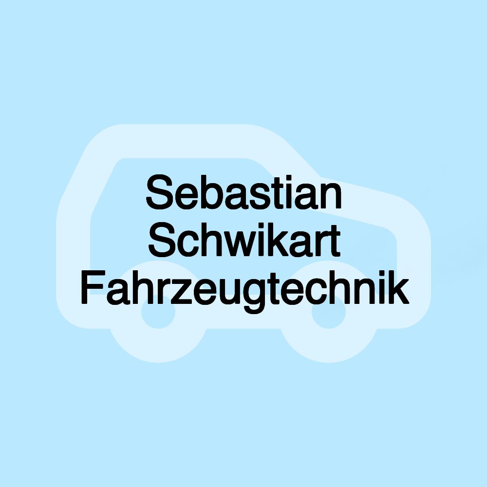 Sebastian Schwikart Fahrzeugtechnik