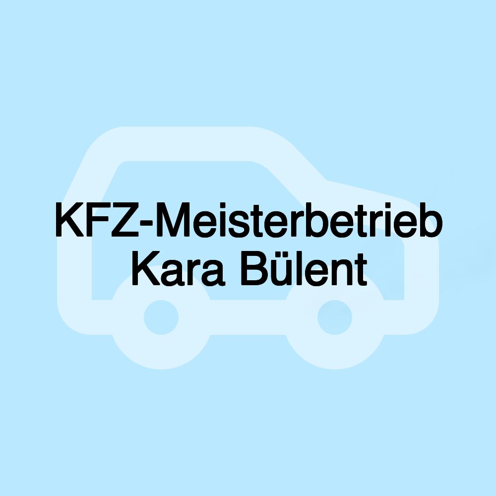 KFZ-Meisterbetrieb Kara Bülent