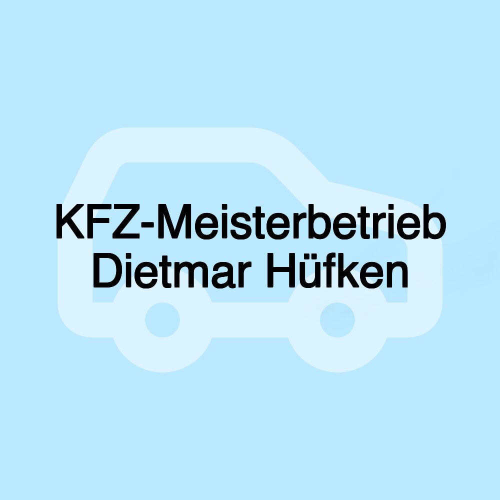 KFZ-Meisterbetrieb Dietmar Hüfken