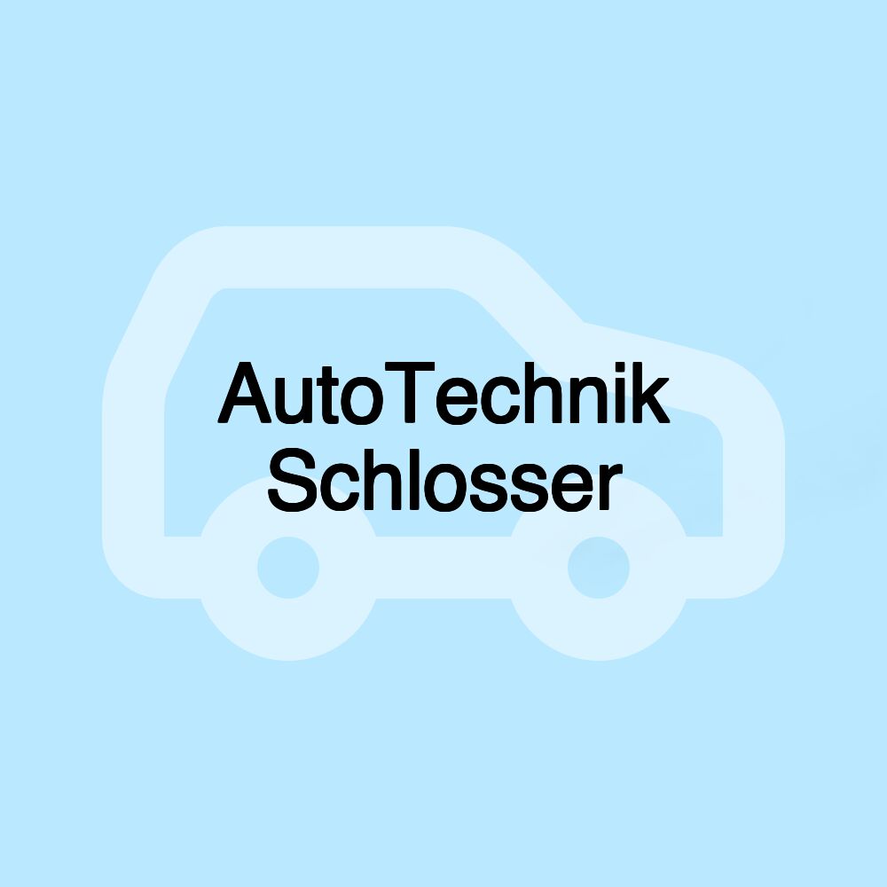 AutoTechnik Schlosser