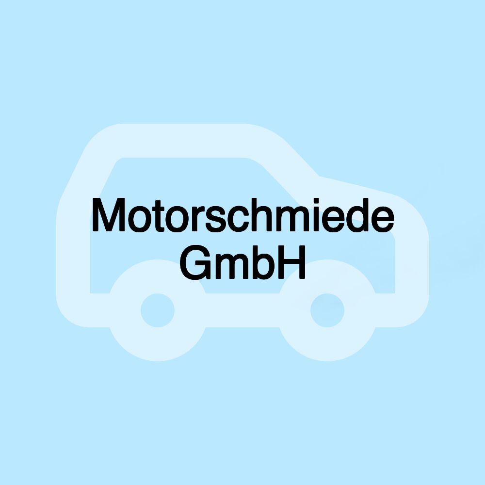 Motorschmiede GmbH