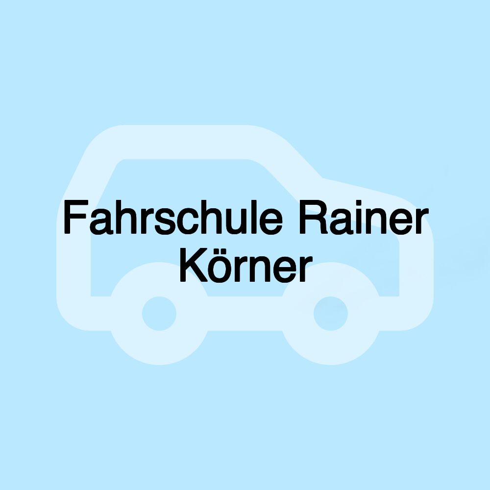 Fahrschule Rainer Körner