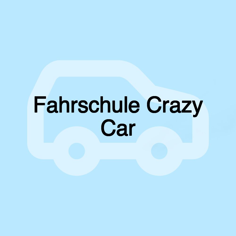 Fahrschule Crazy Car