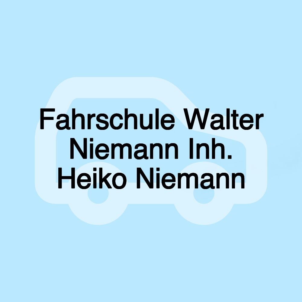 Fahrschule Walter Niemann Inh. Heiko Niemann