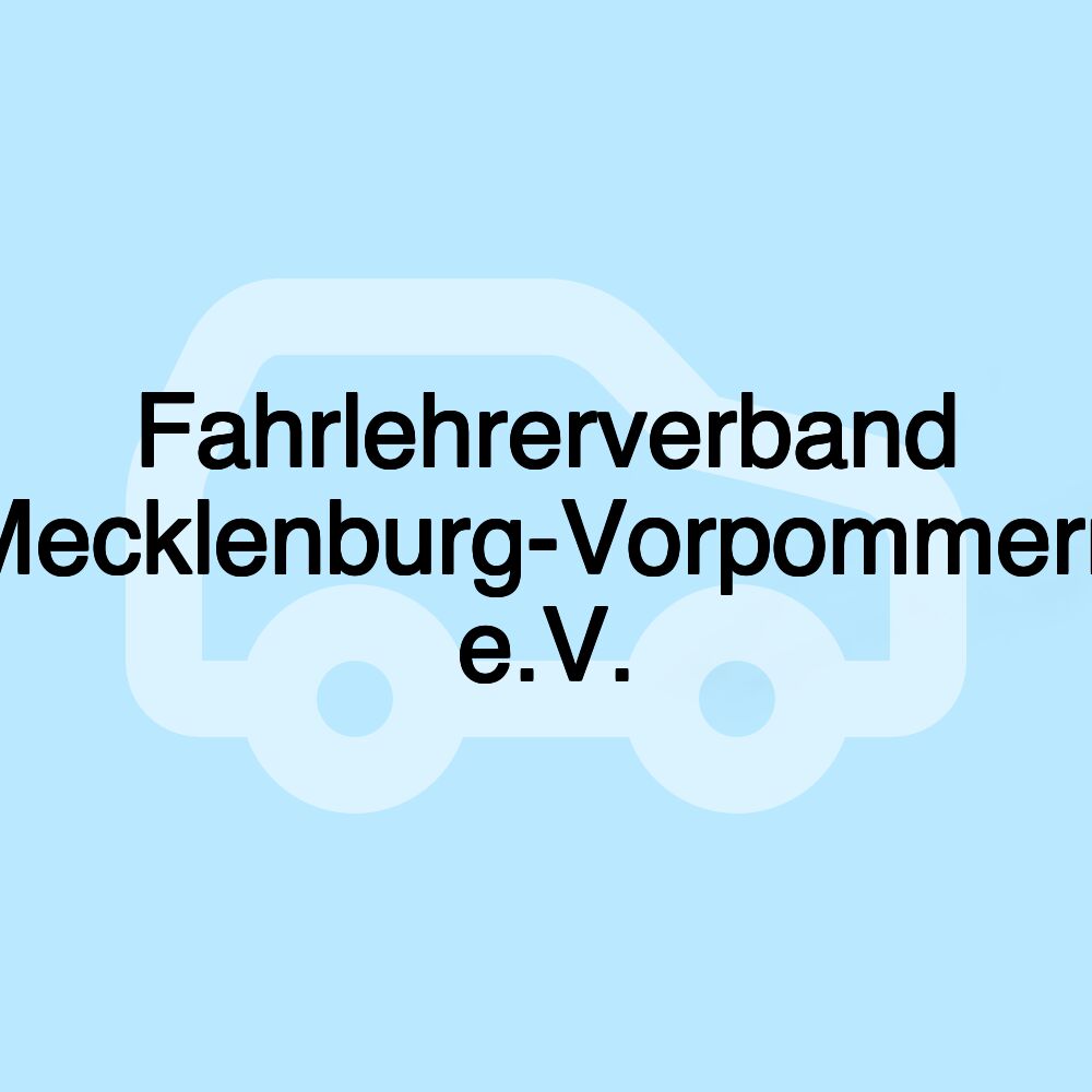 Fahrlehrerverband Mecklenburg-Vorpommern e.V.