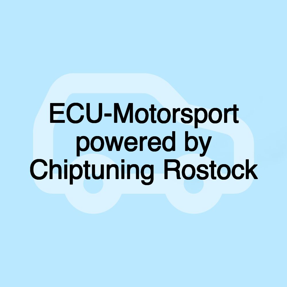 ECU-Motorsport powered by Chiptuning Rostock