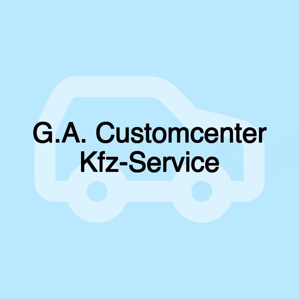 G.A. Customcenter Kfz-Service