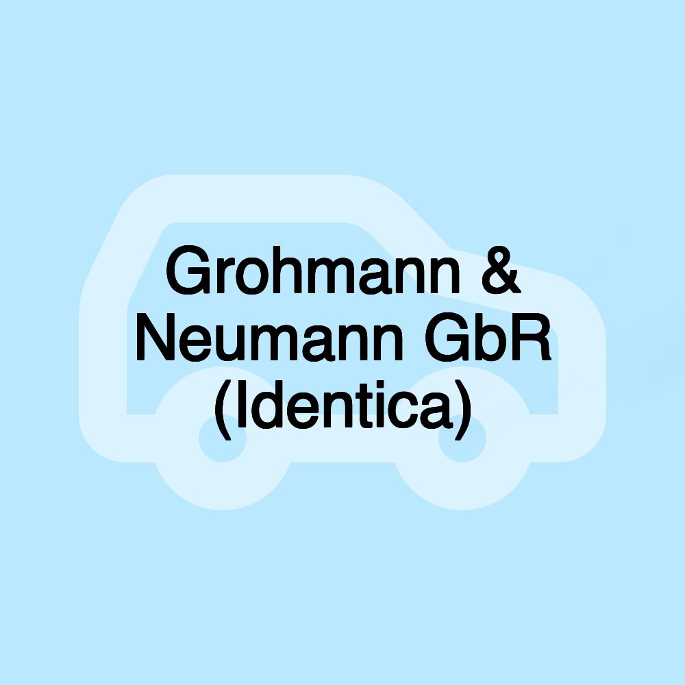 Grohmann & Neumann GbR (Identica)