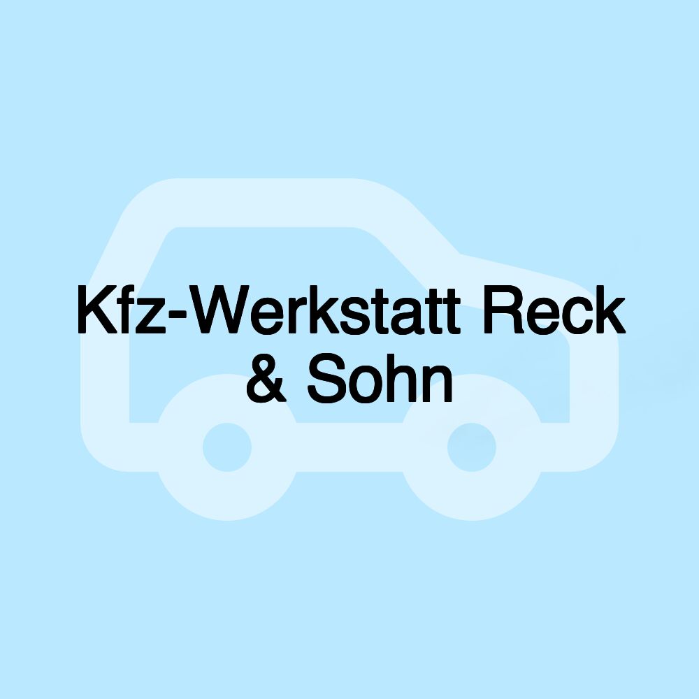 Kfz-Werkstatt Reck & Sohn