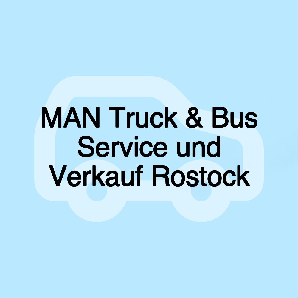 MAN Truck & Bus Service und Verkauf Rostock