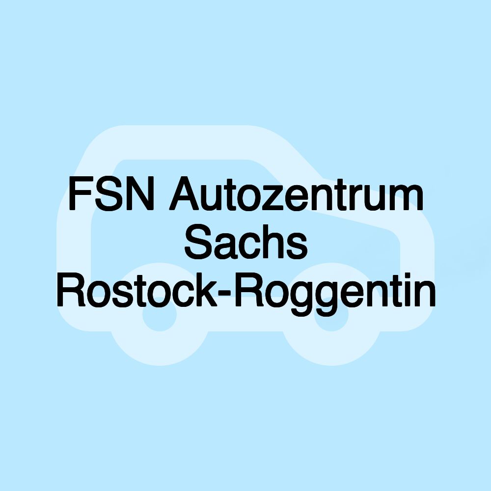 FSN Autozentrum Sachs Rostock-Roggentin