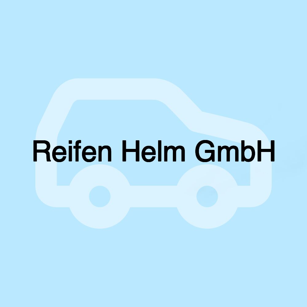 Reifen Helm GmbH