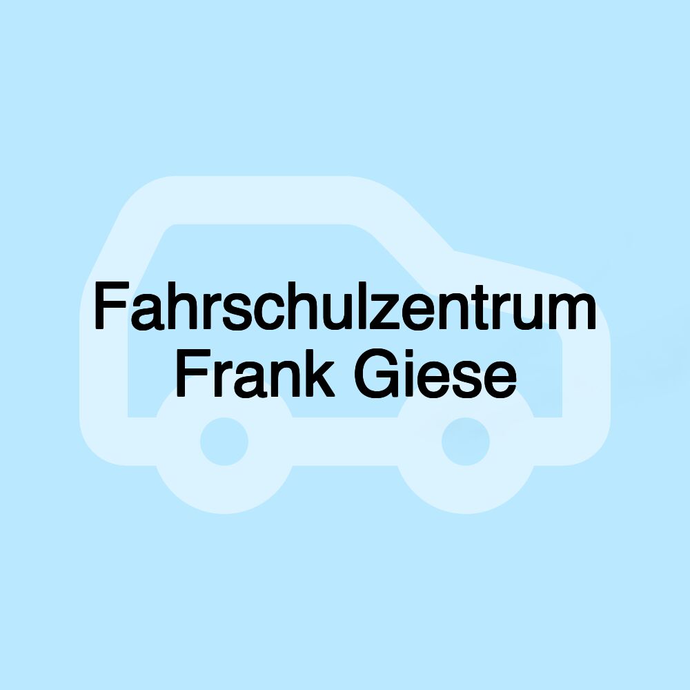 Fahrschulzentrum Frank Giese