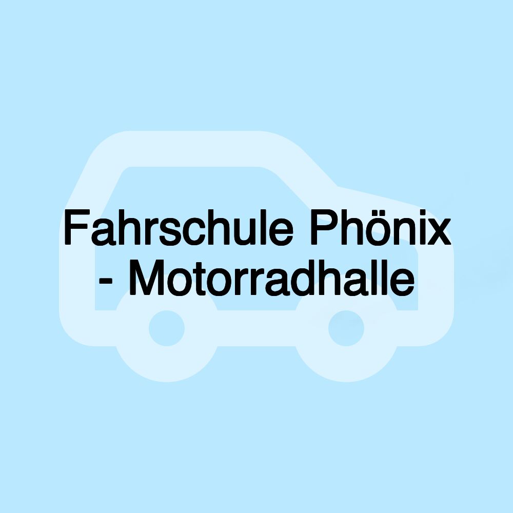 Fahrschule Phönix - Motorradhalle