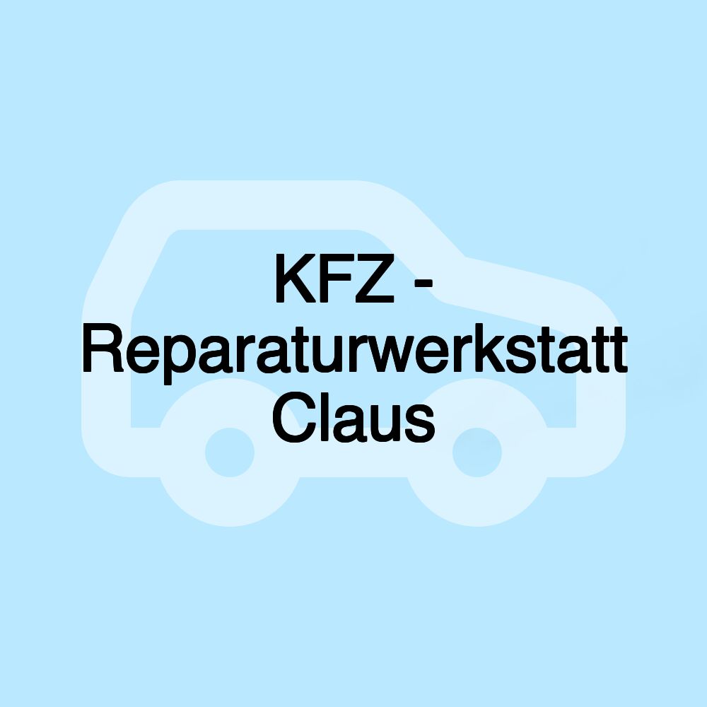 KFZ - Reparaturwerkstatt Claus