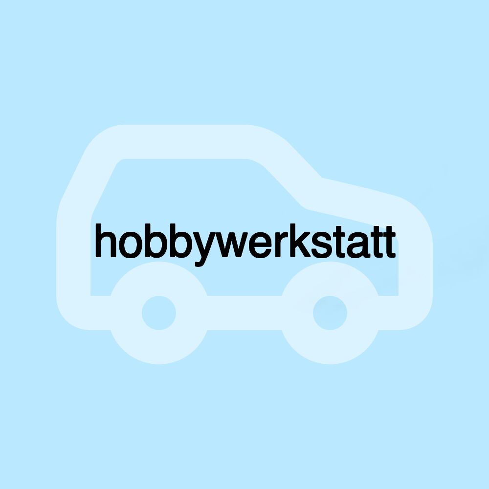 hobbywerkstatt