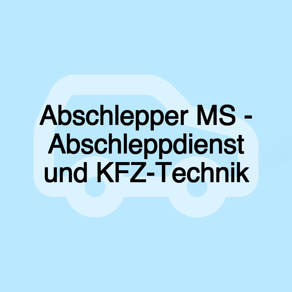 Abschlepper MS - Abschleppdienst und KFZ-Technik