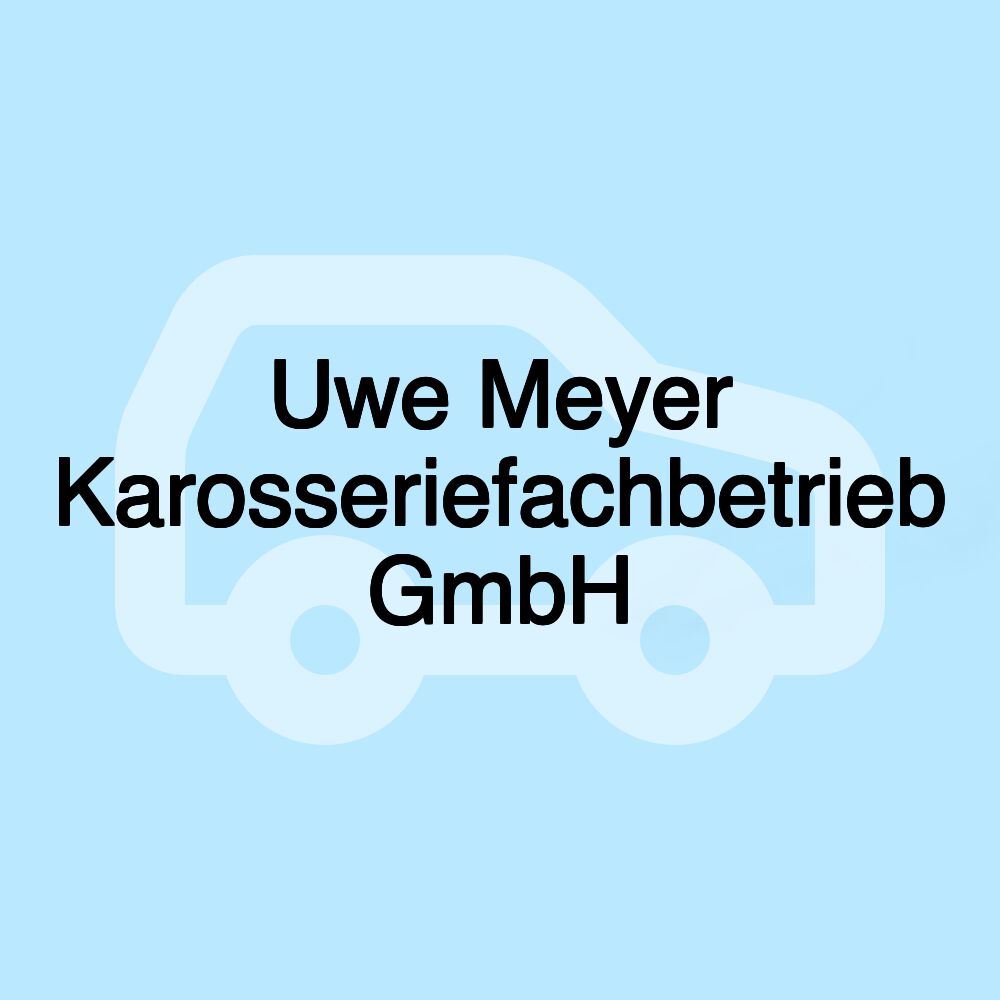 Uwe Meyer Karosseriefachbetrieb GmbH