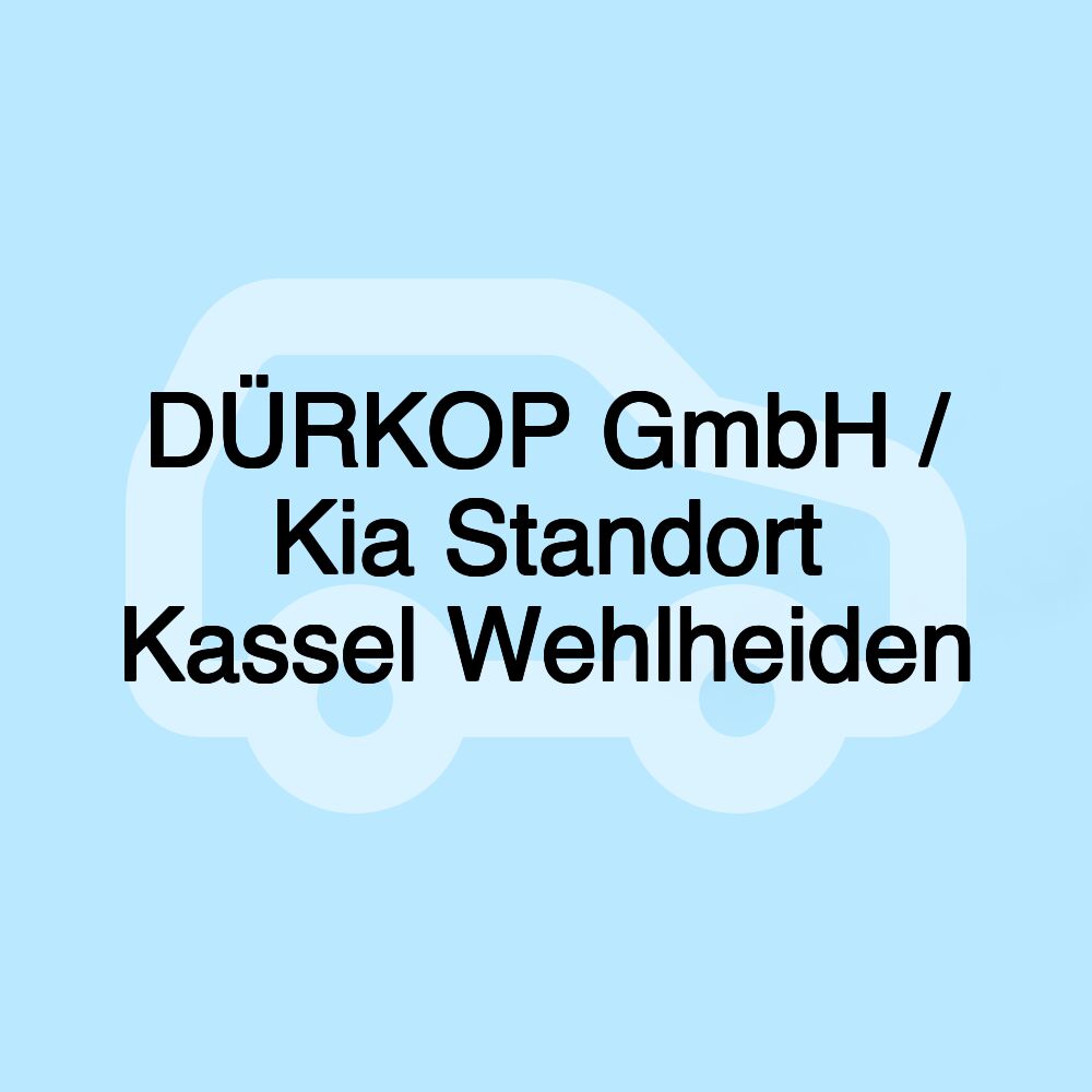 DÜRKOP GmbH / Kia Standort Kassel Wehlheiden