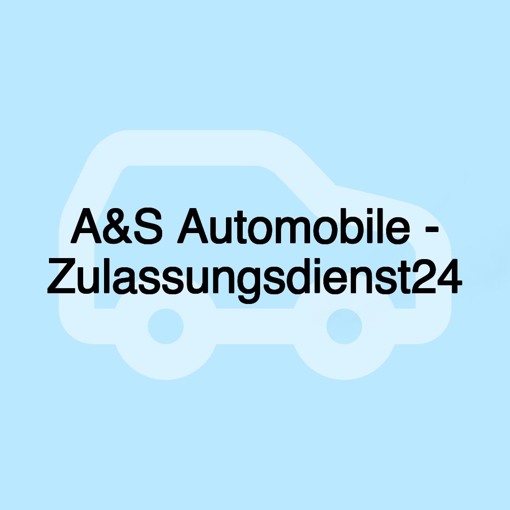 A&S Automobile - Zulassungsdienst24