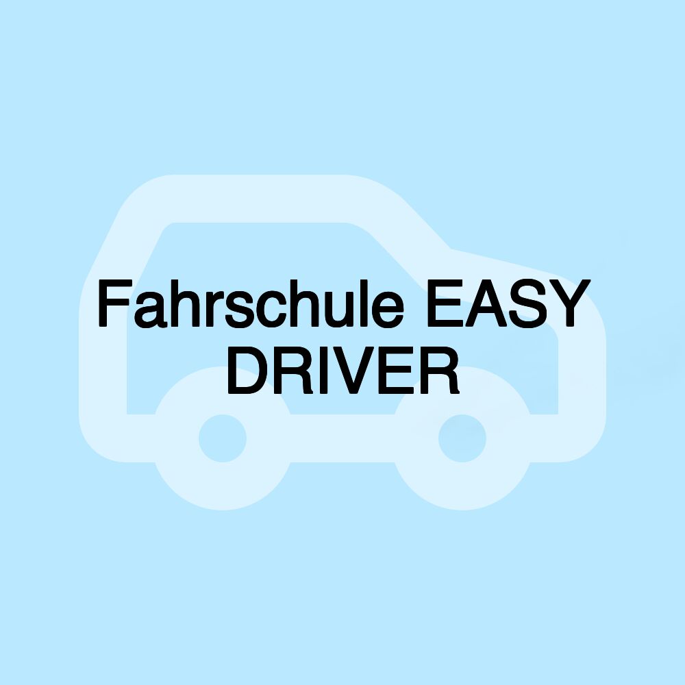 Fahrschule EASY DRIVER