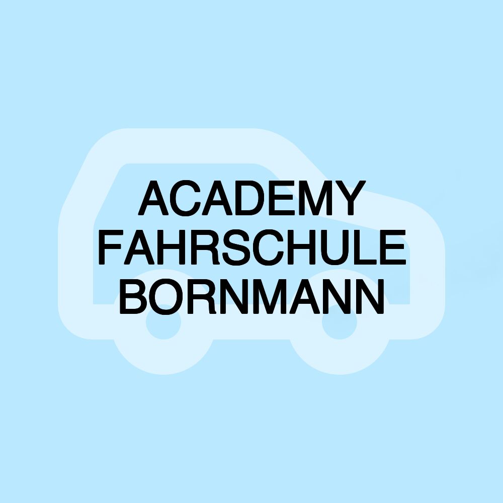 ACADEMY FAHRSCHULE BORNMANN