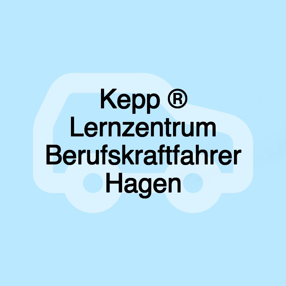 Kepp ® Lernzentrum Berufskraftfahrer Hagen