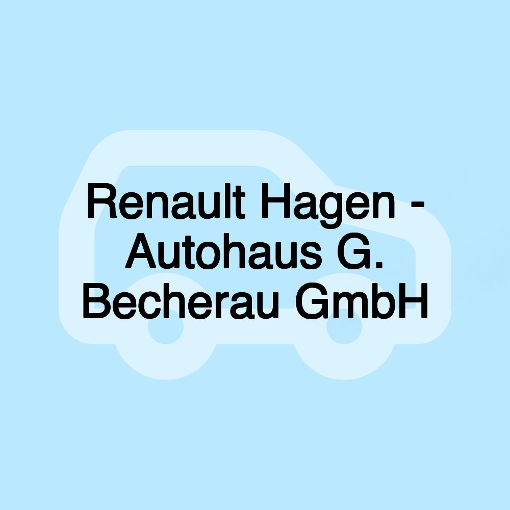 Renault Hagen - Autohaus G. Becherau GmbH