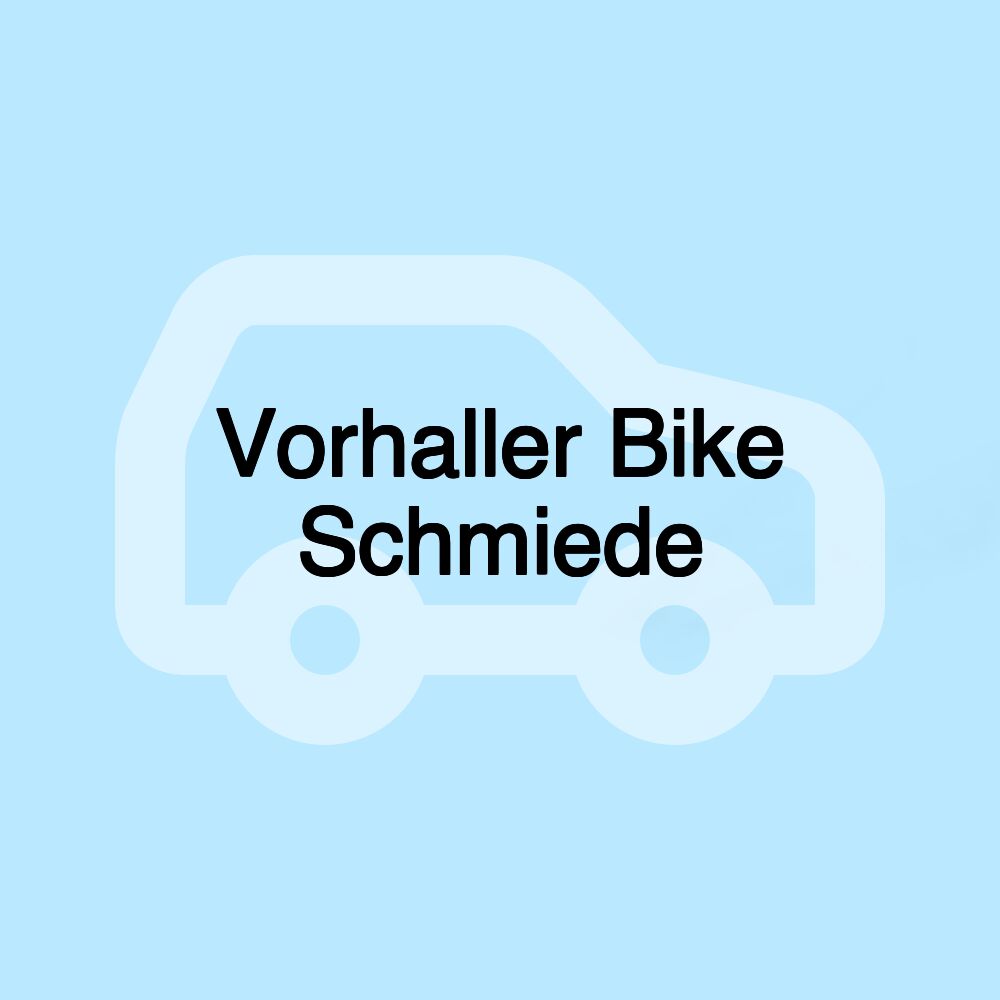 Vorhaller Bike Schmiede