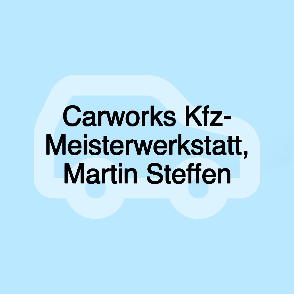 Carworks Kfz- Meisterwerkstatt, Martin Steffen