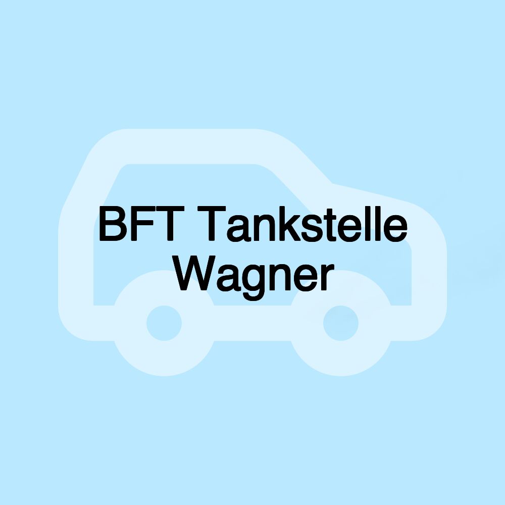 BFT Tankstelle Wagner