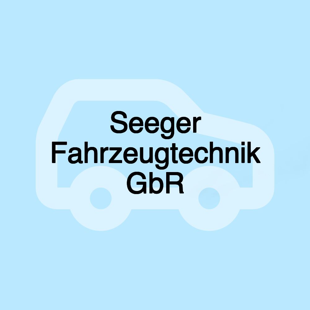 Seeger Fahrzeugtechnik GbR