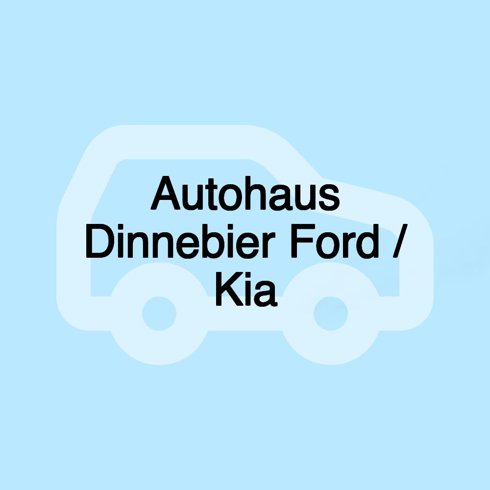 Autohaus Dinnebier Ford / Kia