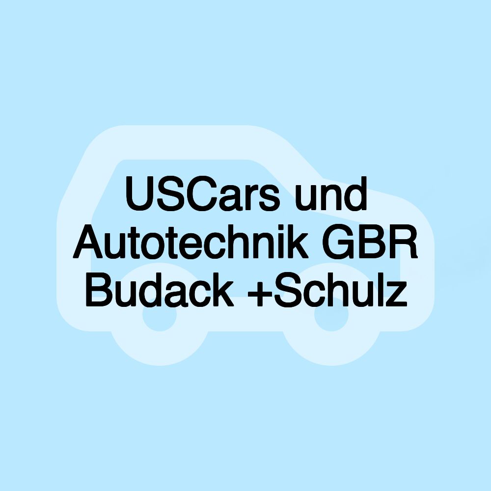 USCars und Autotechnik GBR Budack +Schulz