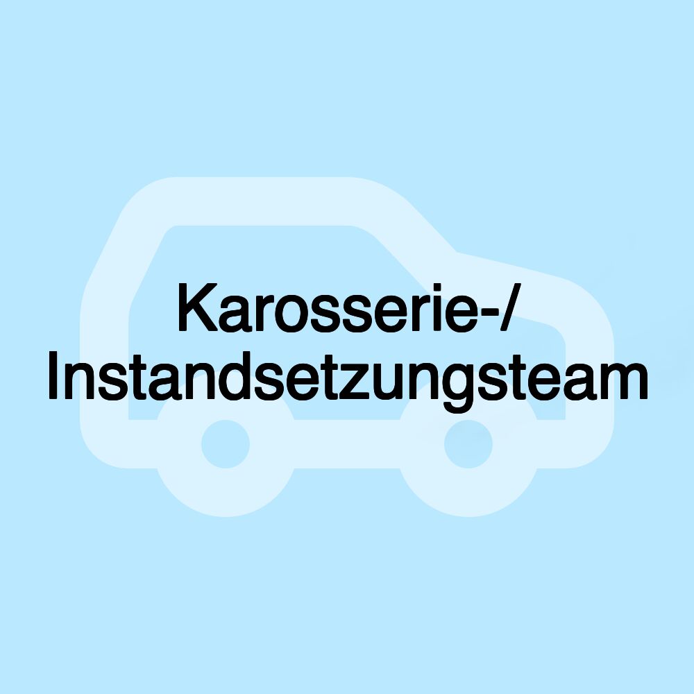 Karosserie-/ Instandsetzungsteam