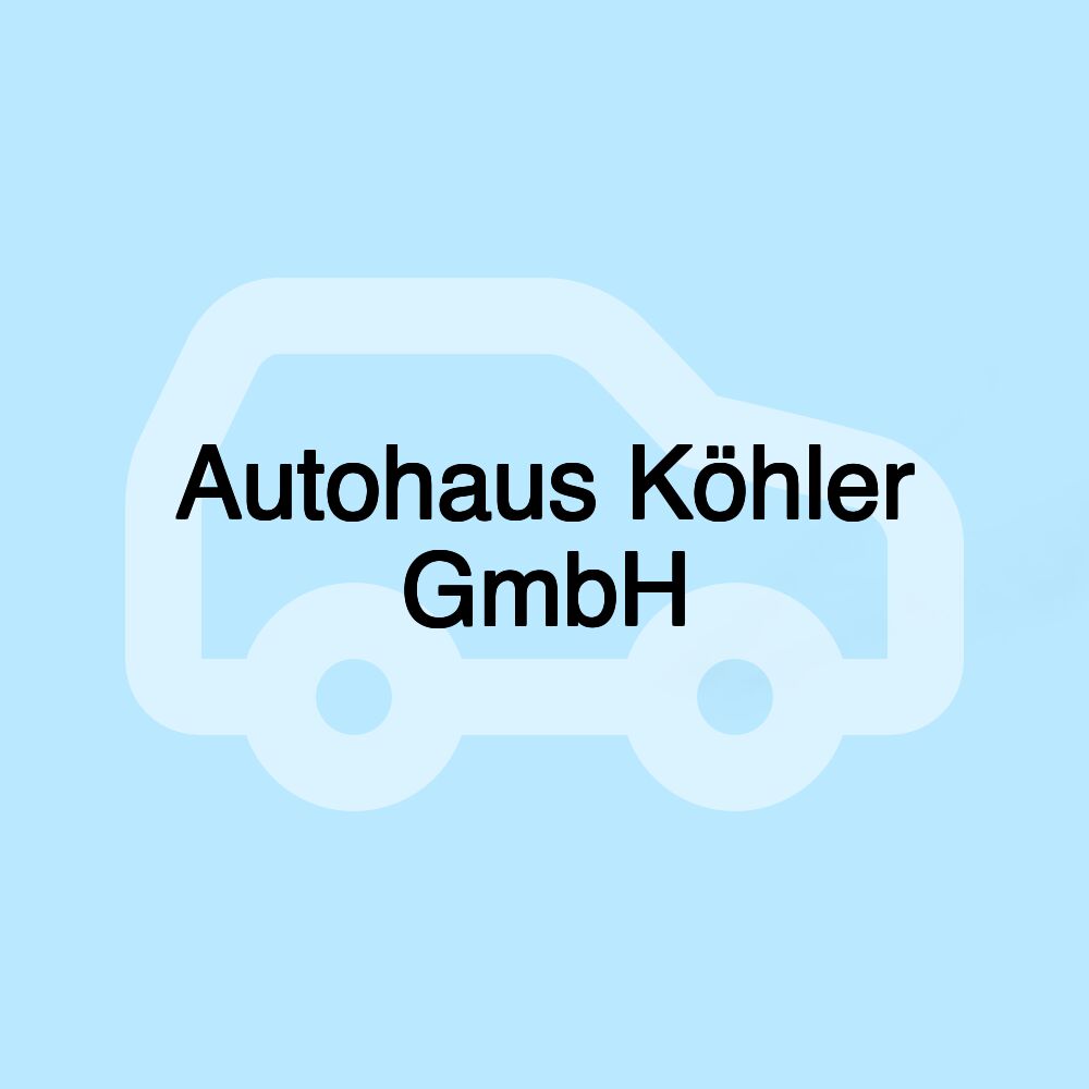 Autohaus Köhler GmbH