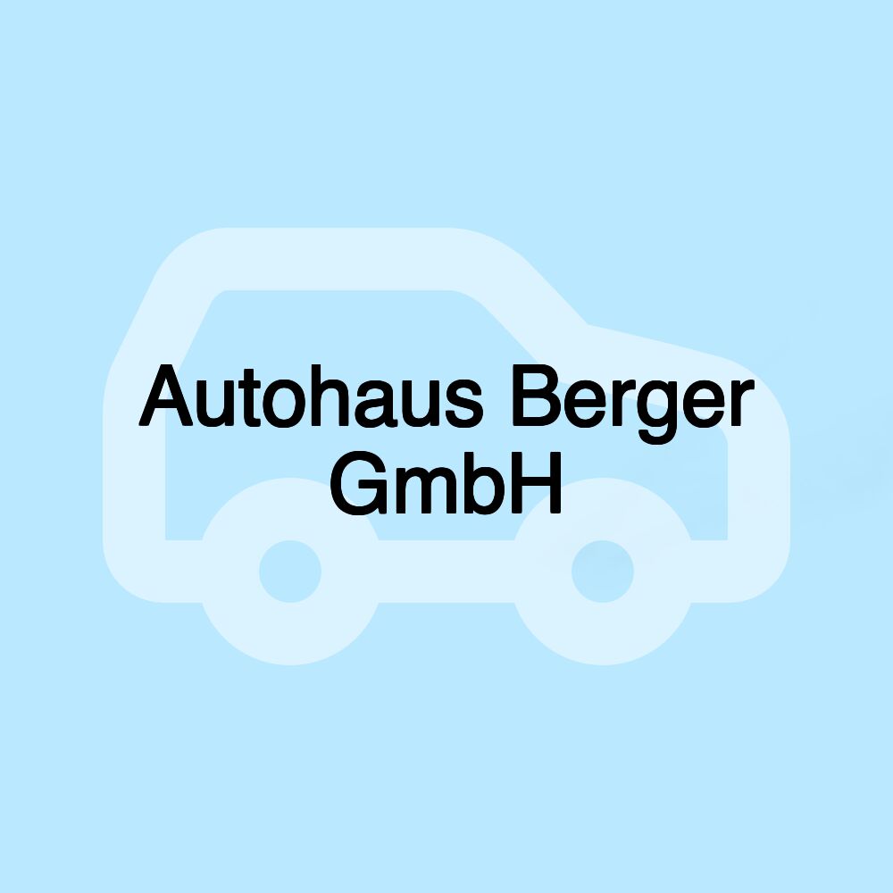 Autohaus Berger GmbH