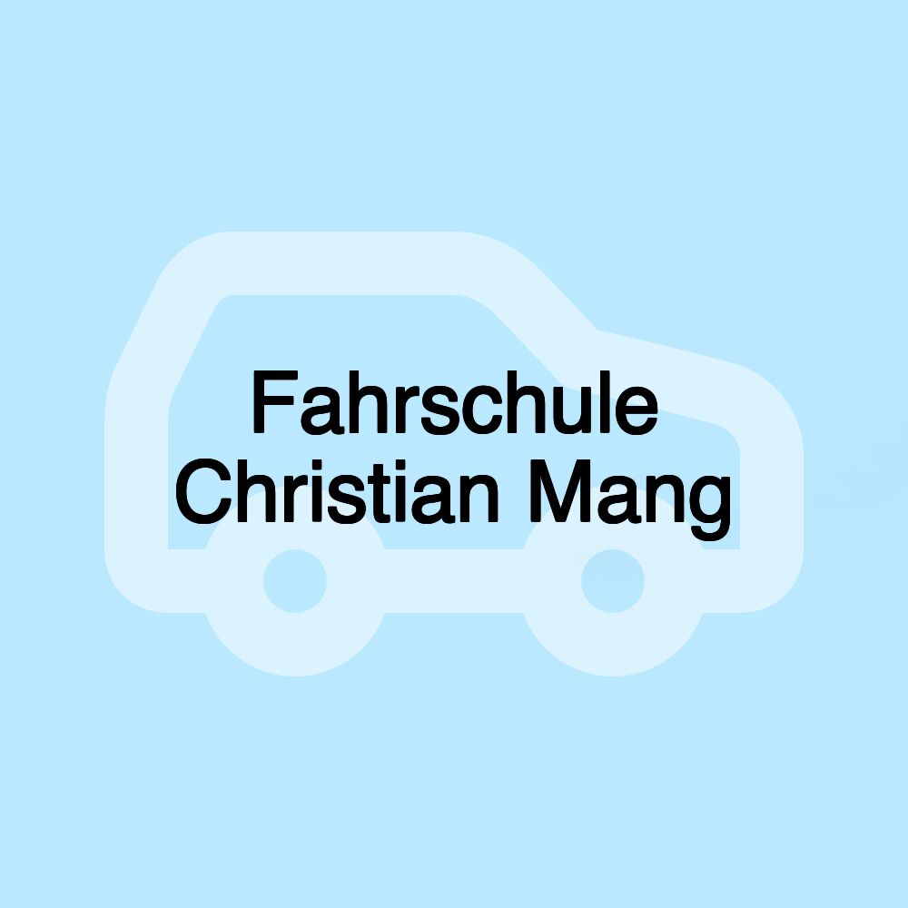 Fahrschule Christian Mang