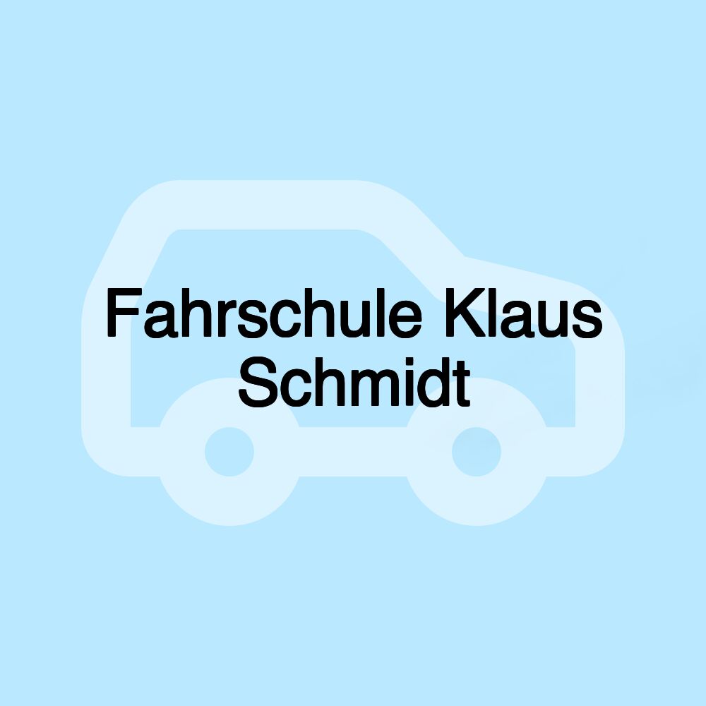 Fahrschule Klaus Schmidt