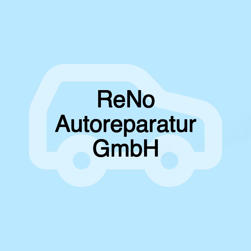 ReNo Autoreparatur GmbH