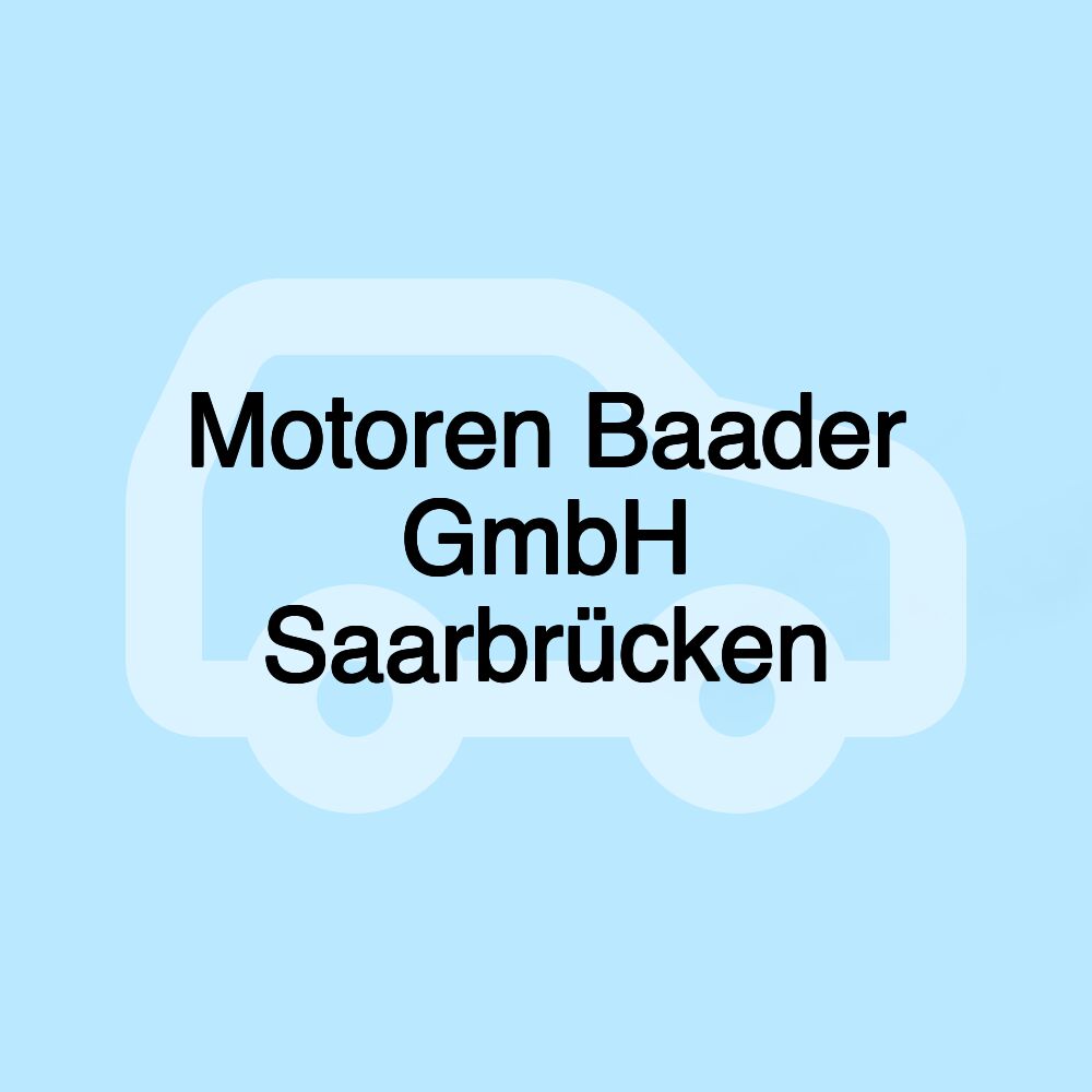 Motoren Baader GmbH Saarbrücken