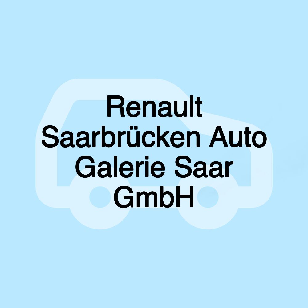 Renault Saarbrücken Auto Galerie Saar GmbH