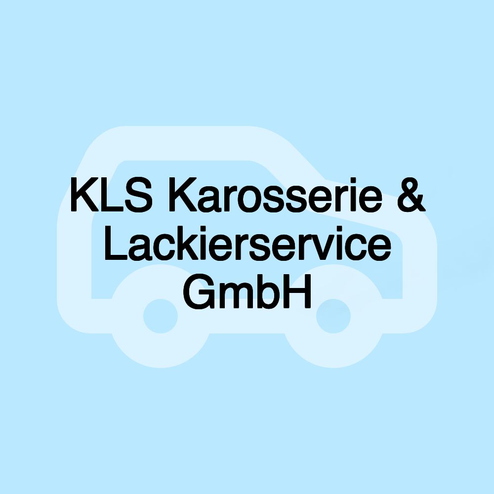 KLS Karosserie & Lackierservice GmbH