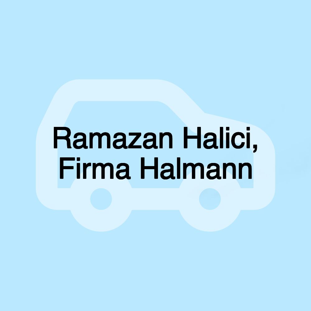 Ramazan Halici, Firma Halmann