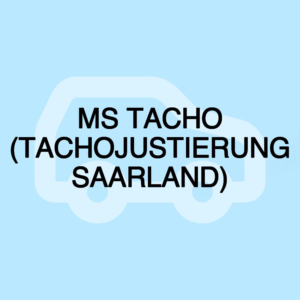 MS TACHO (TACHOJUSTIERUNG SAARLAND)