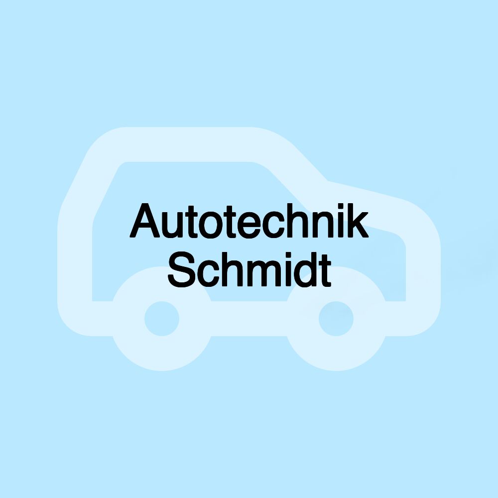 Autotechnik Schmidt